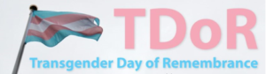 Transgender Day of Remembrance