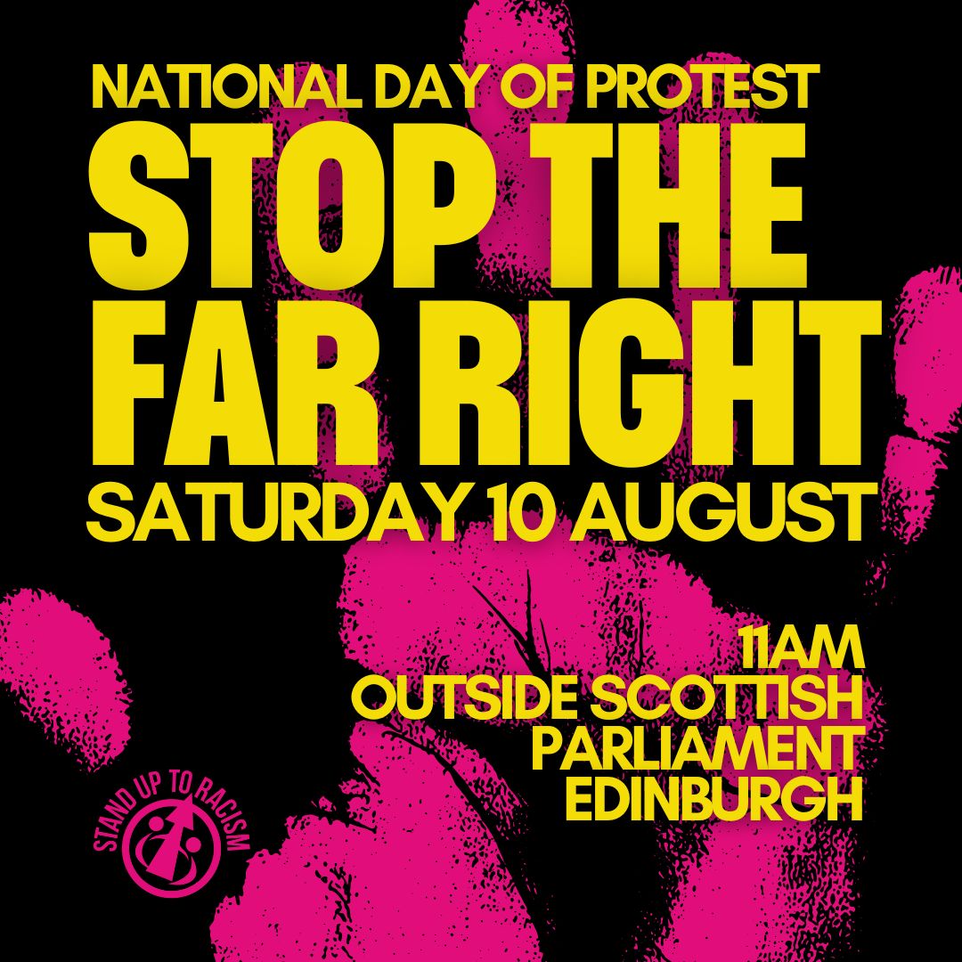 National Day of Protest. Stop the Far Right - UNISON City of Edinburgh